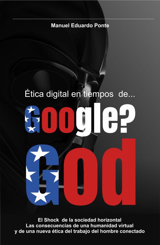 Ética digital en tiempos de google. el gran desafio