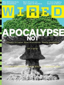 Wired Apocalypse Not
