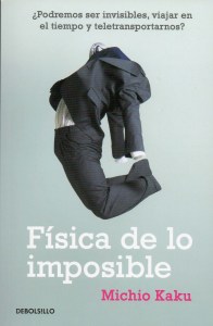 Física de lo imposible, michio-kaku